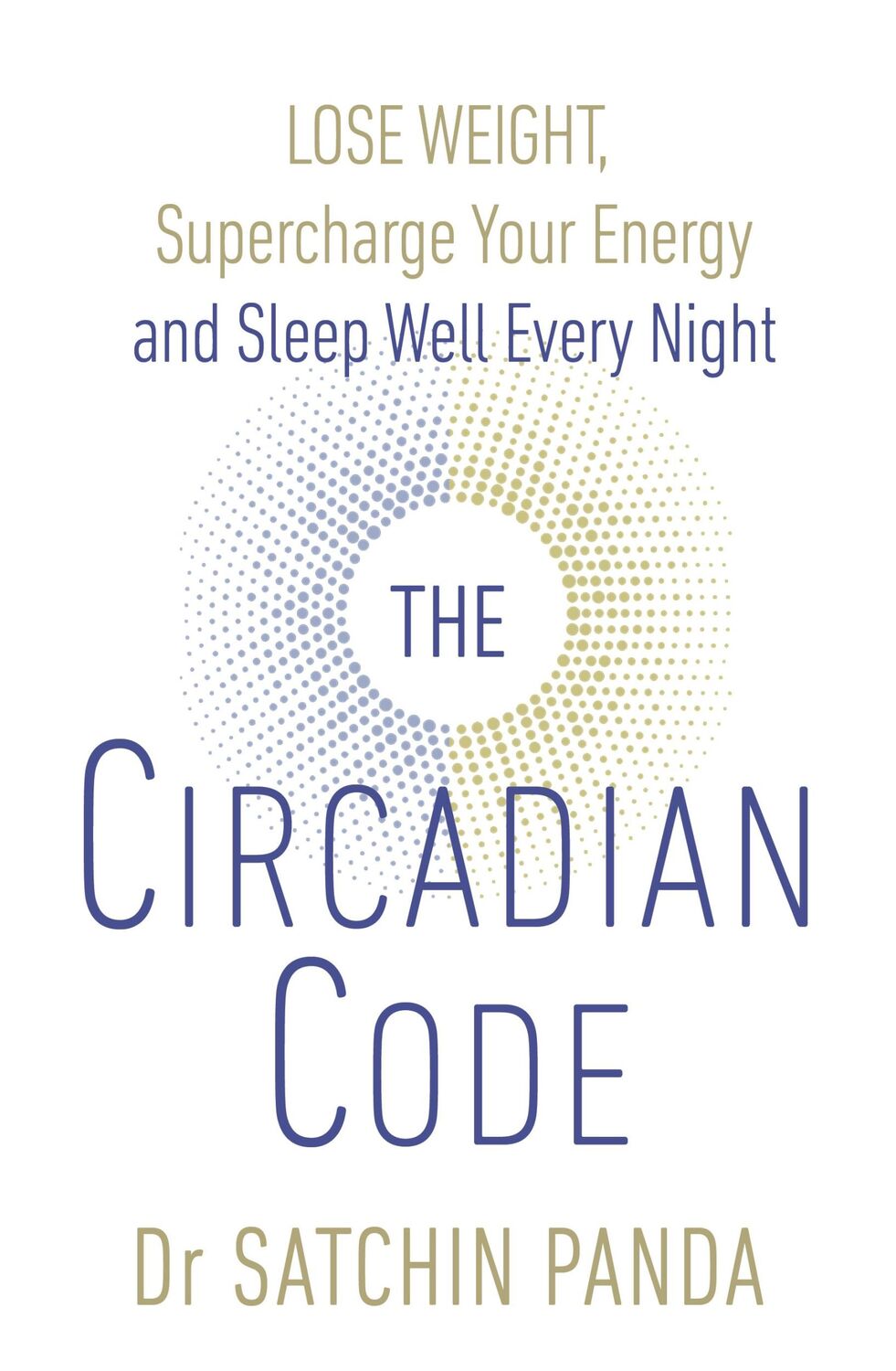 Cover: 9781785042010 | The Circadian Code | Satchin Panda | Taschenbuch | Englisch | 2018