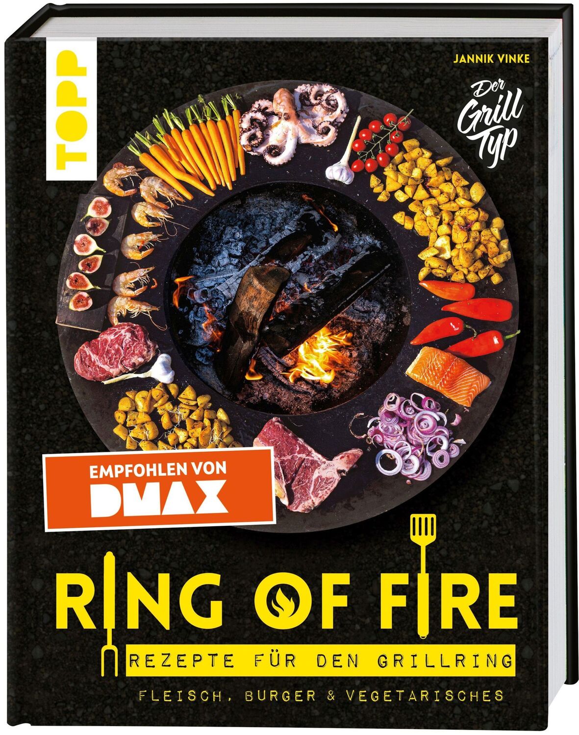 Cover: 9783772480683 | Ring of Fire. Rezepte für den Grillring. Fleisch, Burger &amp;...