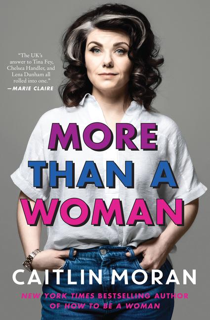 Cover: 9780062893710 | More Than a Woman | Caitlin Moran | Taschenbuch | Englisch | 2020