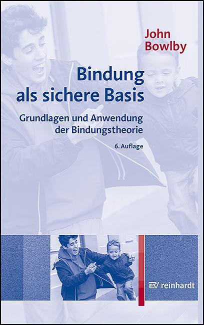 Cover: 9783497032761 | Bindung als sichere Basis | John Bowlby | Taschenbuch | 163 S. | 2024