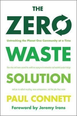 Cover: 9781603584890 | The Zero Waste Solution | Paul Connett | Taschenbuch | Englisch | 2013