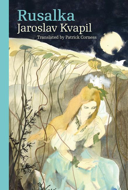 Cover: 9788024643816 | Rusalka | A Lyrical Fairy-tale in Three Acts | Jaroslav Kvapil | Buch