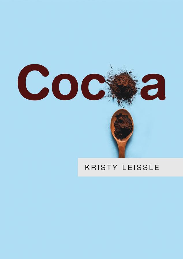 Cover: 9781509513178 | Cocoa | Kristy Leissle | Taschenbuch | 240 S. | Englisch | 2017