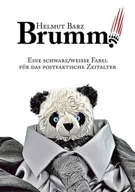 Cover: 9783966982849 | Brumm! | Eine schwarz/weiße Fabel für das postfaktische Zeitalter