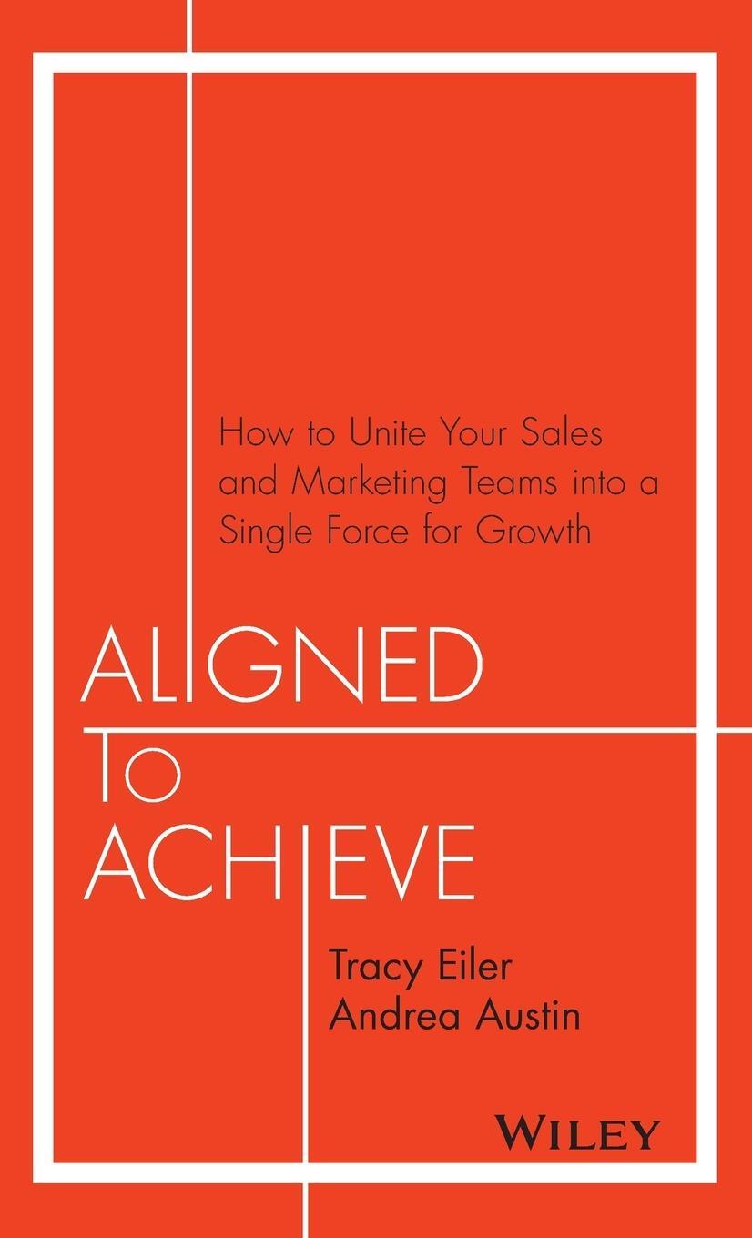 Cover: 9781119291756 | Aligned to Achieve | Tracy Eiler | Buch | HC gerader Rücken kaschiert