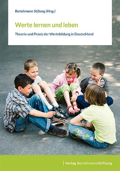 Cover: 9783867936767 | Werte lernen und leben | Bertelsmann Stiftung | Taschenbuch | 286 S.