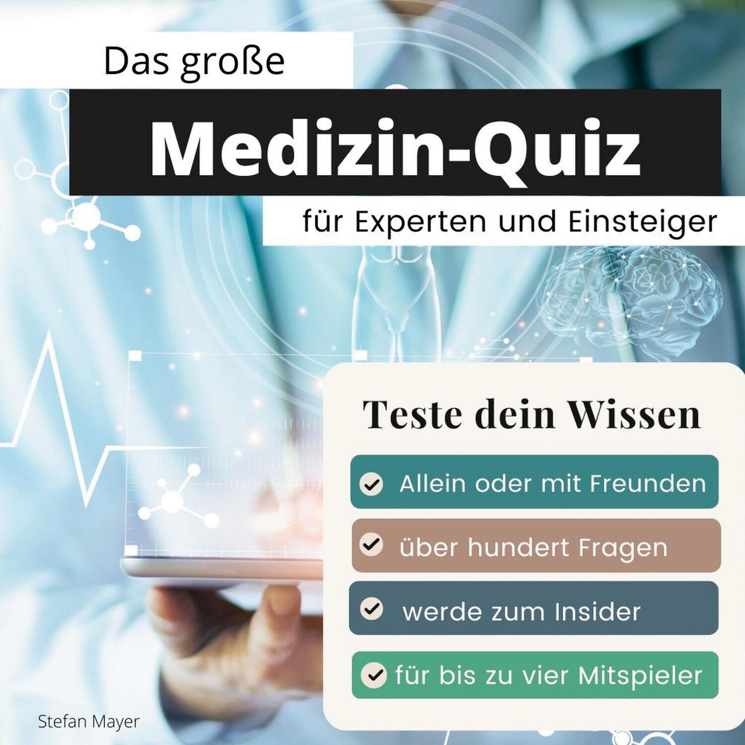 Cover: 9783750524682 | Das große Medizin-Quiz für Experten und Einsteiger | Teste dein Wissen