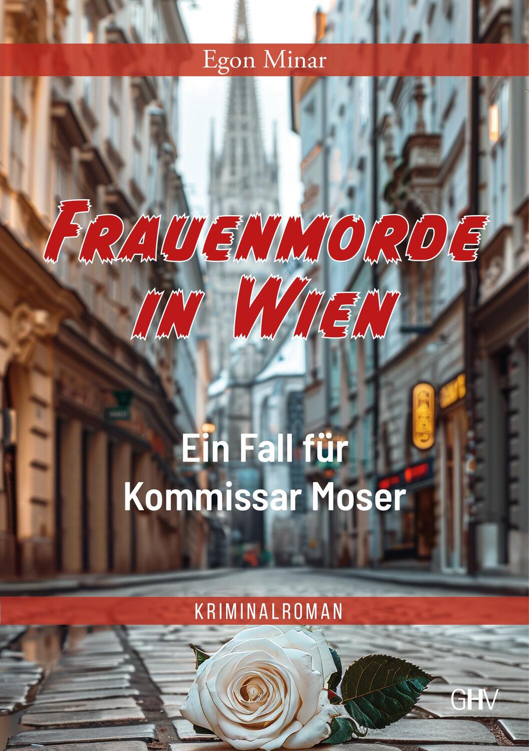 Cover: 9783873368323 | Frauenmorde in Wien | Ein Fall für Kommissar Moser | Egon Minar | Buch