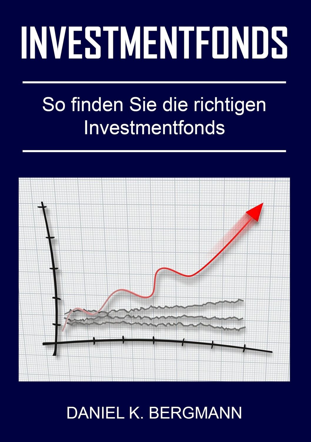 Cover: 9783744840019 | Investmentfonds | So finden Sie die richtigen Investmentfonds | Buch