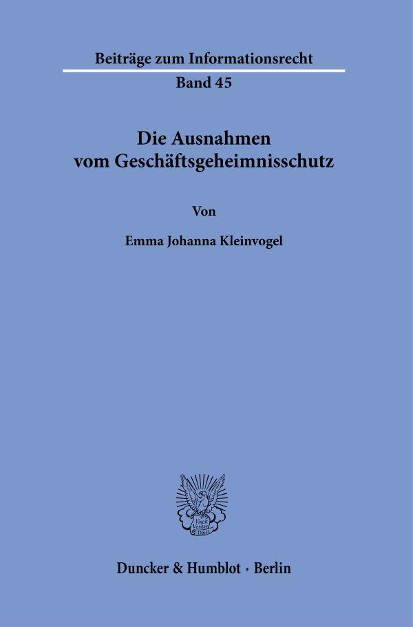 Cover: 9783428191918 | Die Ausnahmen vom Geschäftsgeheimnisschutz | Emma Johanna Kleinvogel