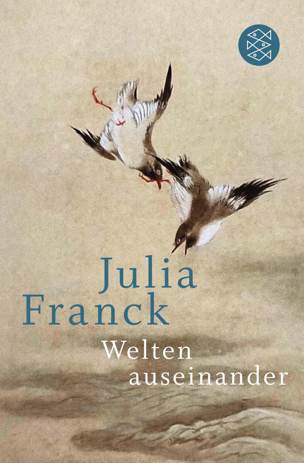 Cover: 9783596033997 | Welten auseinander | Julia Franck | Taschenbuch | 368 S. | Deutsch