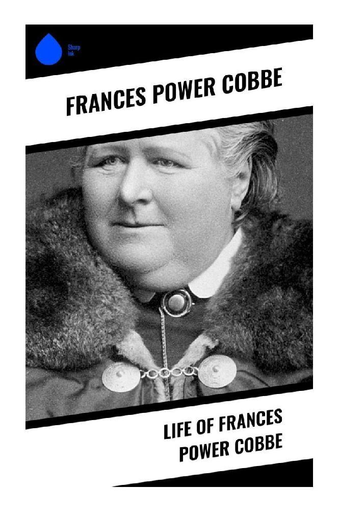 Cover: 9788028330187 | Life of Frances Power Cobbe | Frances Power Cobbe | Taschenbuch