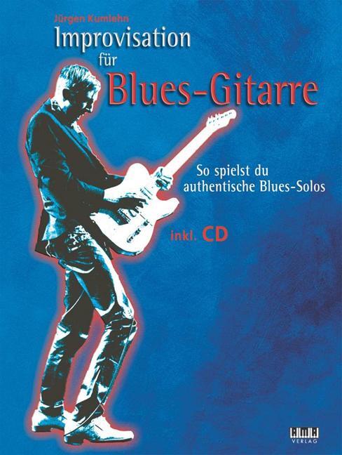 Cover: 9783899222265 | Improvisation für Blues-Gitarre | Jürgen Kumlehn | Broschüre | 48 S.