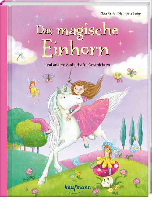 Cover: 9783780662736 | Das magische Einhorn | und andere zauberhafte Geschichten | Kamlah