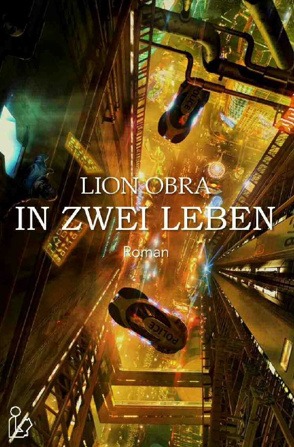 Cover: 9783754161876 | IN ZWEI LEBEN | Ein Science-Fiction-Roman | Lion Obra | Taschenbuch