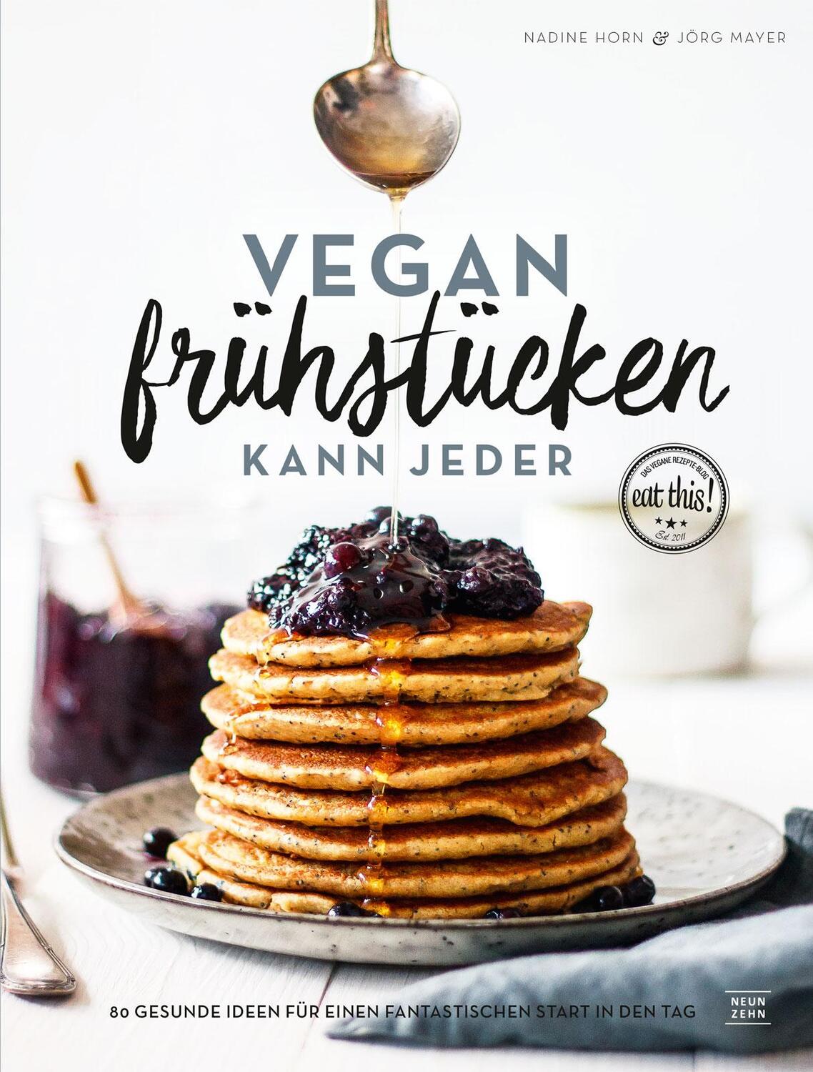 Cover: 9783942491631 | Vegan frühstücken kann jeder | Jörg Mayer (u. a.) | Buch | 192 S.