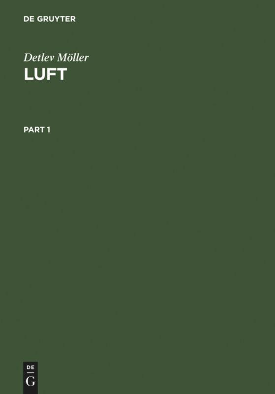 Cover: 9783110164312 | Luft | Chemie, Physik, Biologie, Reinhaltung, Recht | Detlev Möller