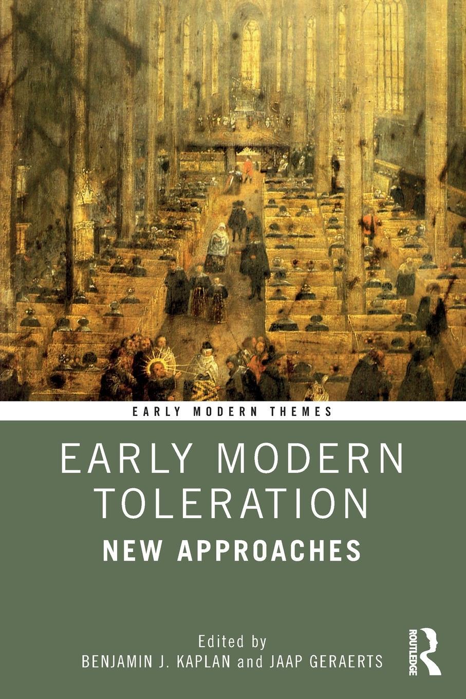 Cover: 9780367467074 | Early Modern Toleration | New Approaches | Benjamin J. Kaplan (u. a.)