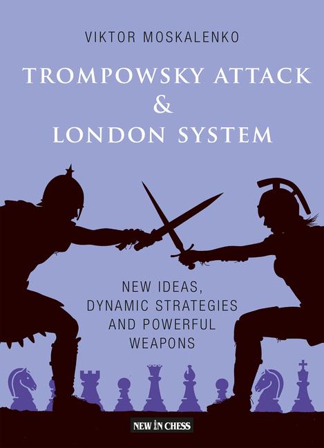 Cover: 9789493257009 | Trompowsky Attack &amp; London System | Viktor Moskalenko | Taschenbuch