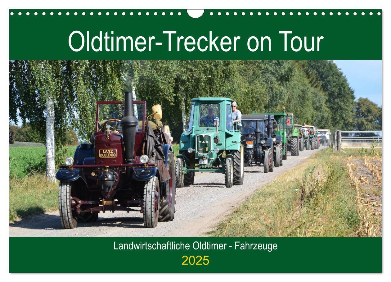 Cover: 9783435292783 | Oldtimer-Trecker on Tour (Wandkalender 2025 DIN A3 quer), CALVENDO...