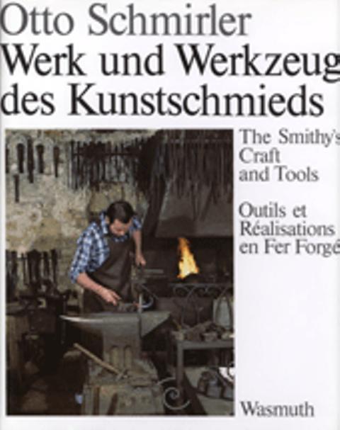 Cover: 9783803050403 | Werk und Werkzeug des Kunstschmieds | Otto Schmirler | Buch | 128 S.