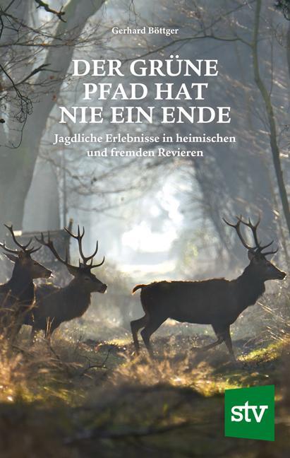 Cover: 9783702018863 | Der grüne Pfad hat nie ein Ende | Gerhard Böttger | Buch | 208 S.