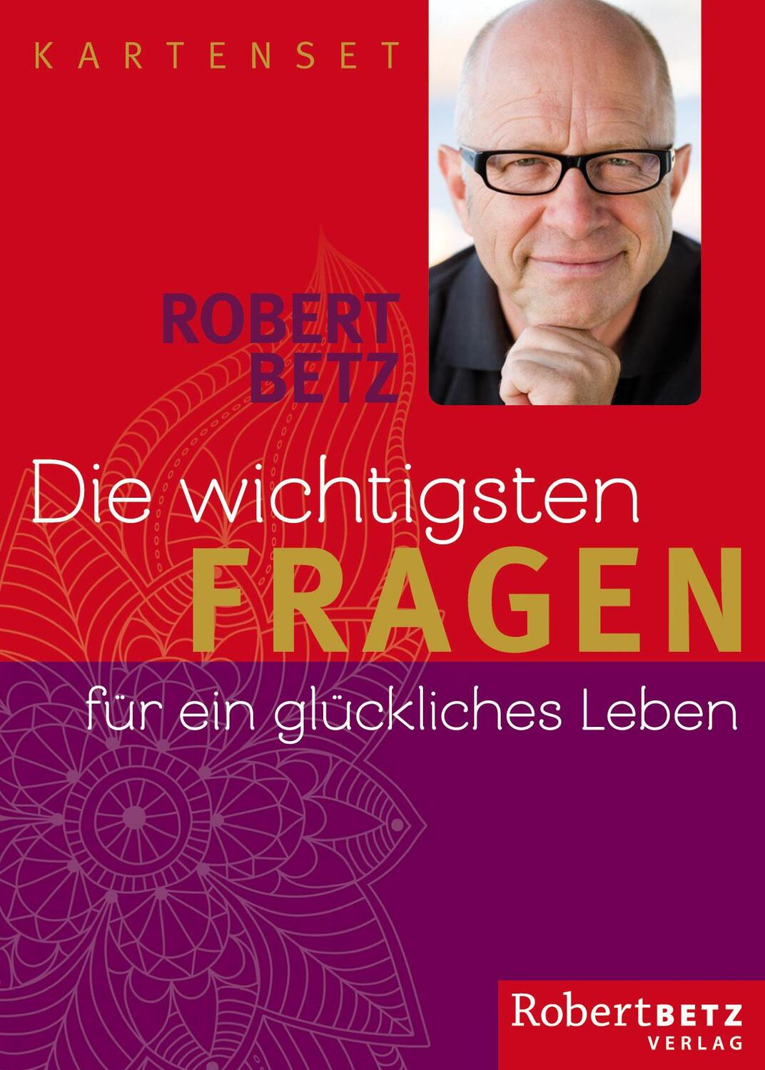 Cover: 9783942581967 | Die wichtigsten Fragen für ein glückliches Leben - Kartenset | Betz