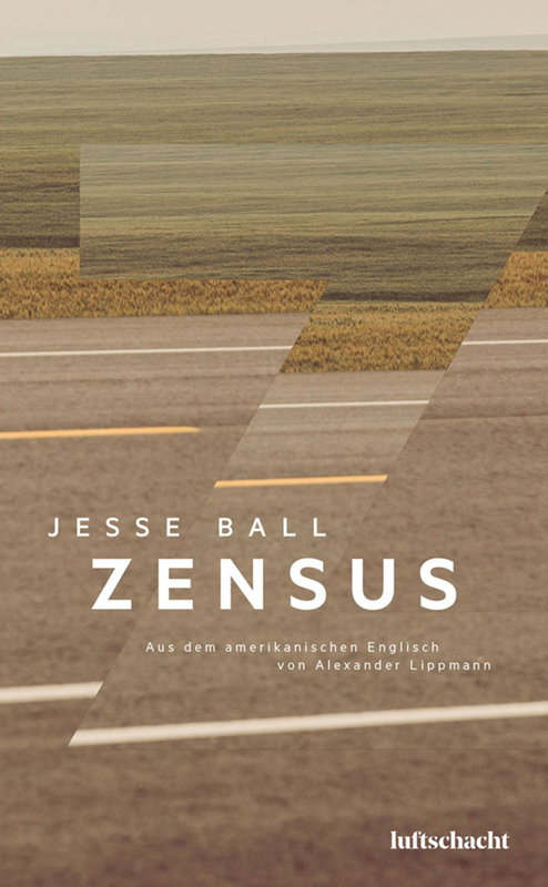 Cover: 9783903422094 | Zensus | Jesse Ball | Buch | 283 S. | Deutsch | 2022 | Luftschacht