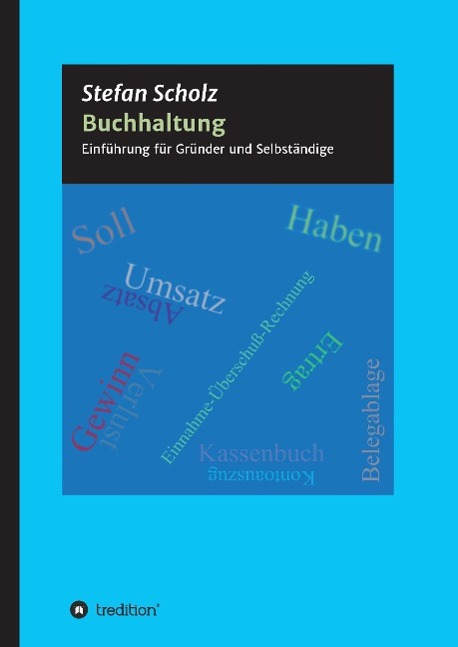 Cover: 9783734513176 | Buchhaltung | Einstieg für Gründer und Selbständige | Stefan Scholz