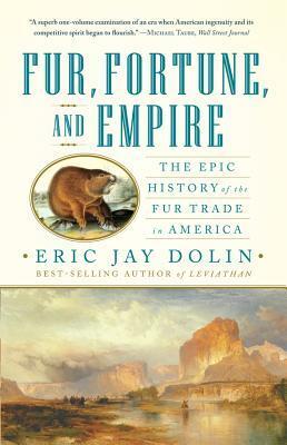 Cover: 9780393340020 | Fur, Fortune, and Empire | Eric Jay Dolin | Taschenbuch | Englisch