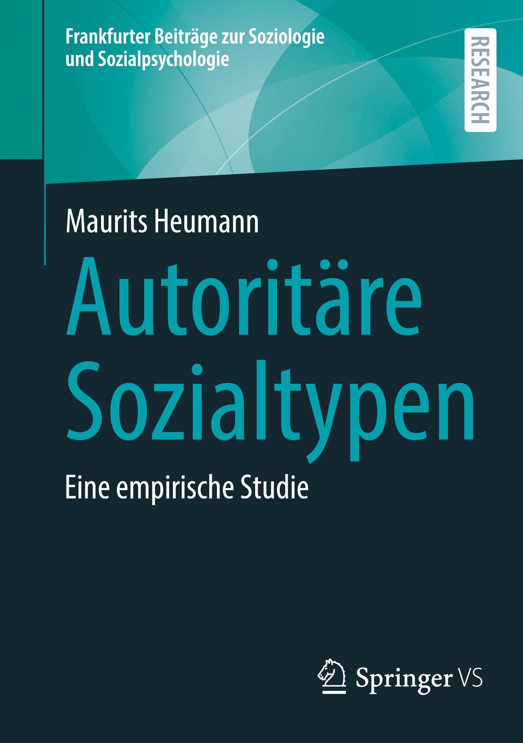 Cover: 9783658460259 | Autoritäre Sozialtypen | Eine empirische Studie | Maurits Heumann