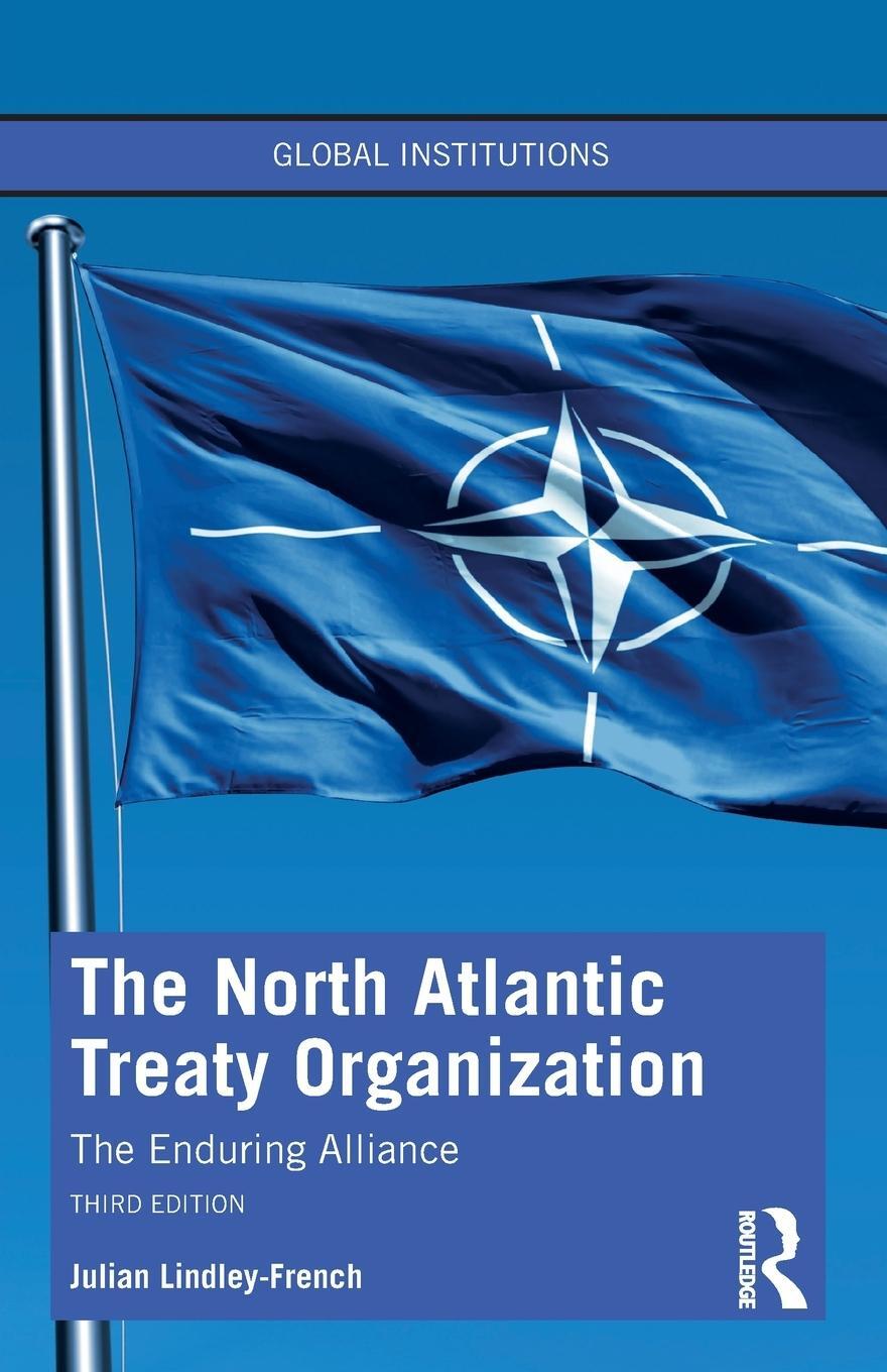 Cover: 9781032391991 | The North Atlantic Treaty Organization | The Enduring Alliance | Buch