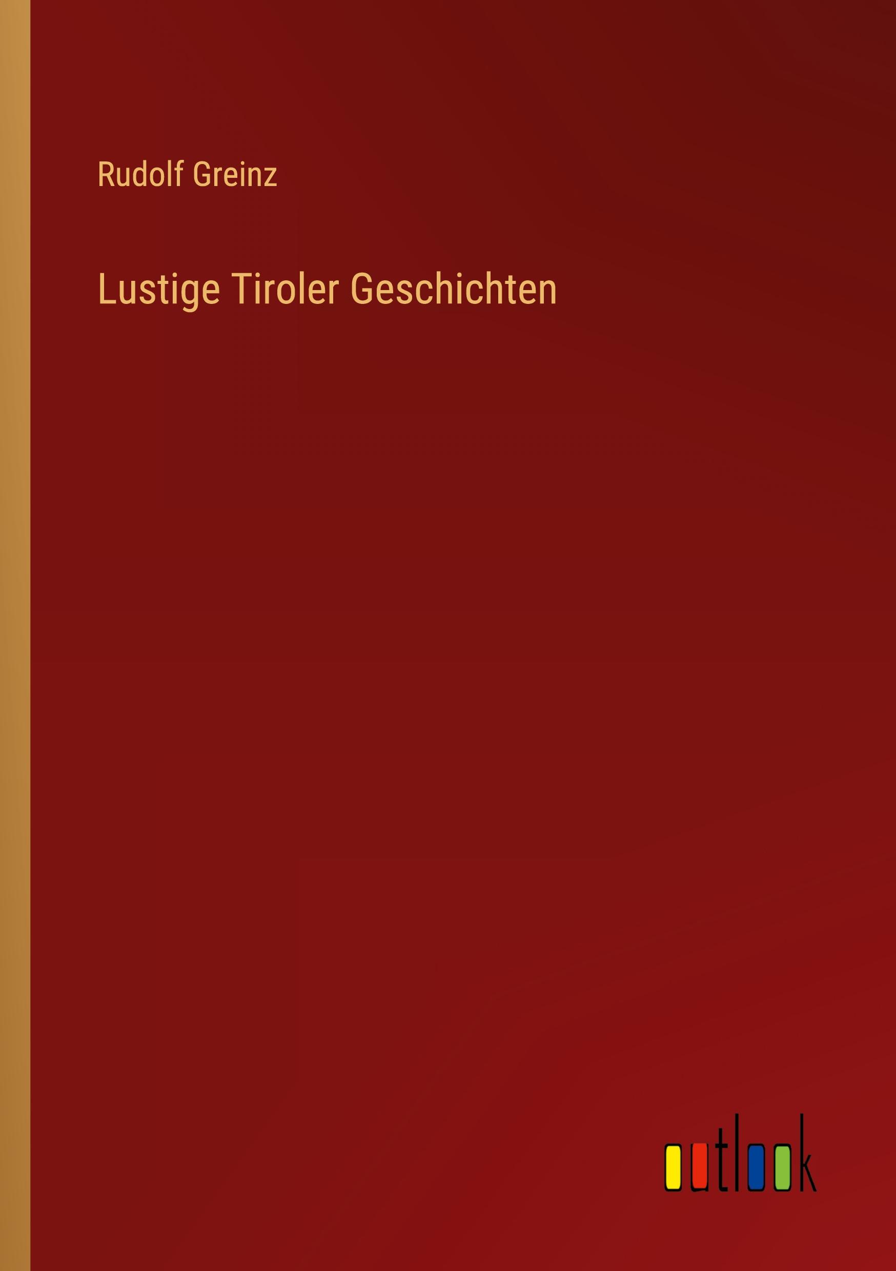 Cover: 9783368602260 | Lustige Tiroler Geschichten | Rudolf Greinz | Taschenbuch | Paperback