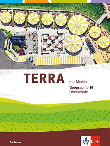 Cover: 9783121050093 | TERRA Geographie 10. Schulbuch Klasse 10. Ausgabe Sachsen Oberschule