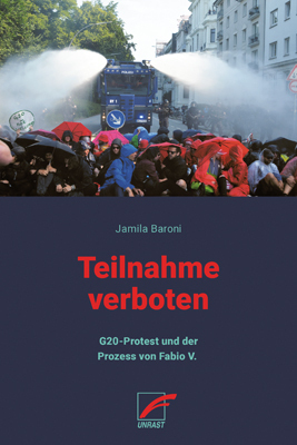 Cover: 9783897712959 | Teilnahme verboten! | G20-Protest und der Prozess von Fabio V. | Buch