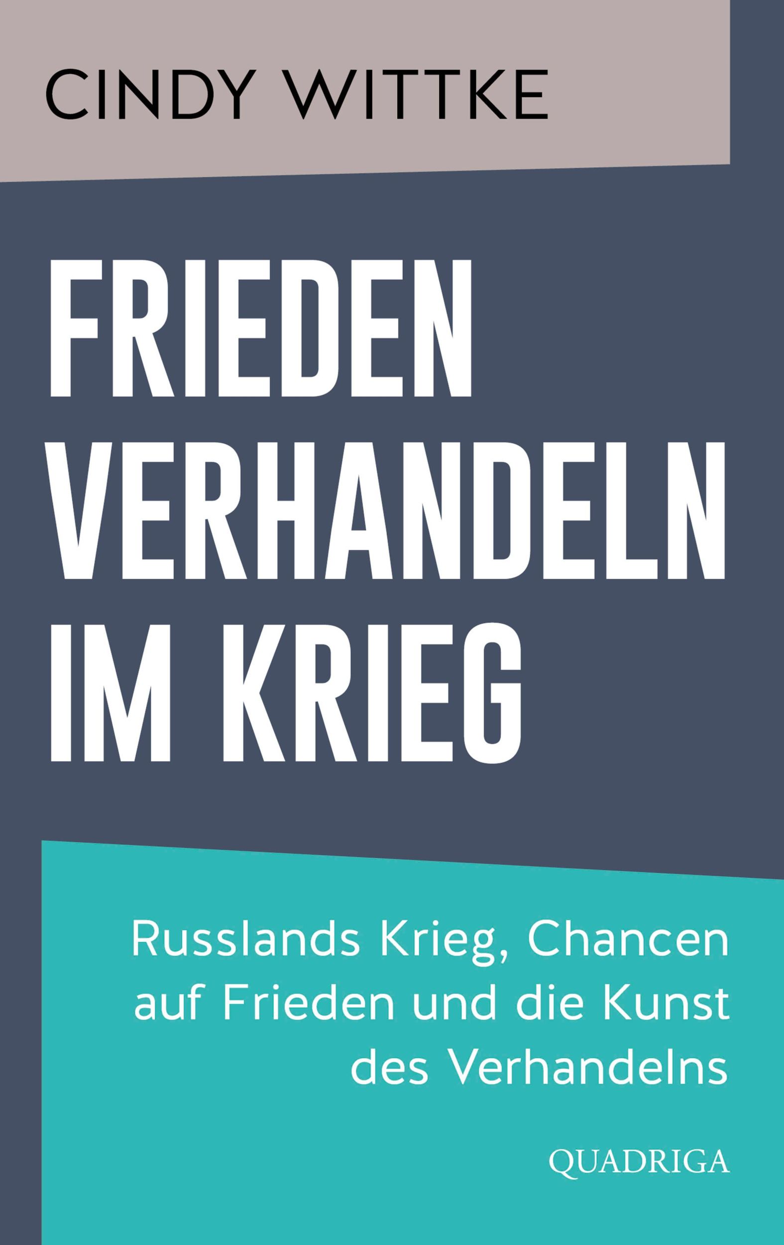 Cover: 9783869951478 | Frieden verhandeln im Krieg | Cindy Wittke | Buch | 240 S. | Deutsch