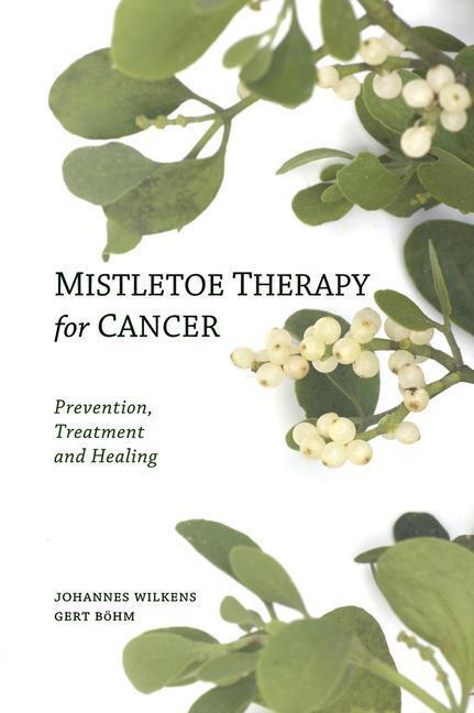 Cover: 9780863157394 | Mistletoe Therapy for Cancer | Johannes Wilkens (u. a.) | Taschenbuch