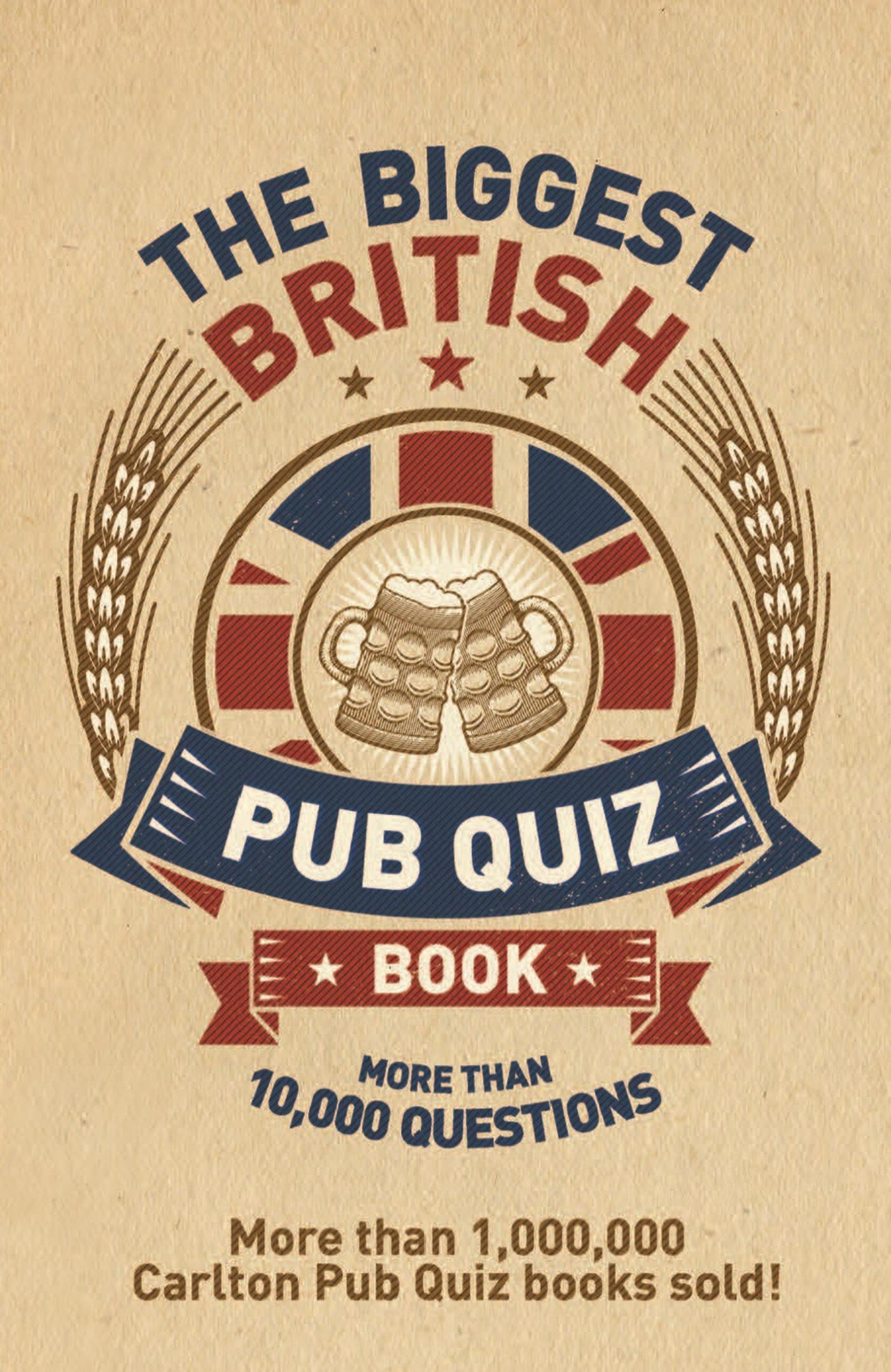 Cover: 9781780978833 | The Biggest British Pub Quiz Book | Over 10,000 questions | Books