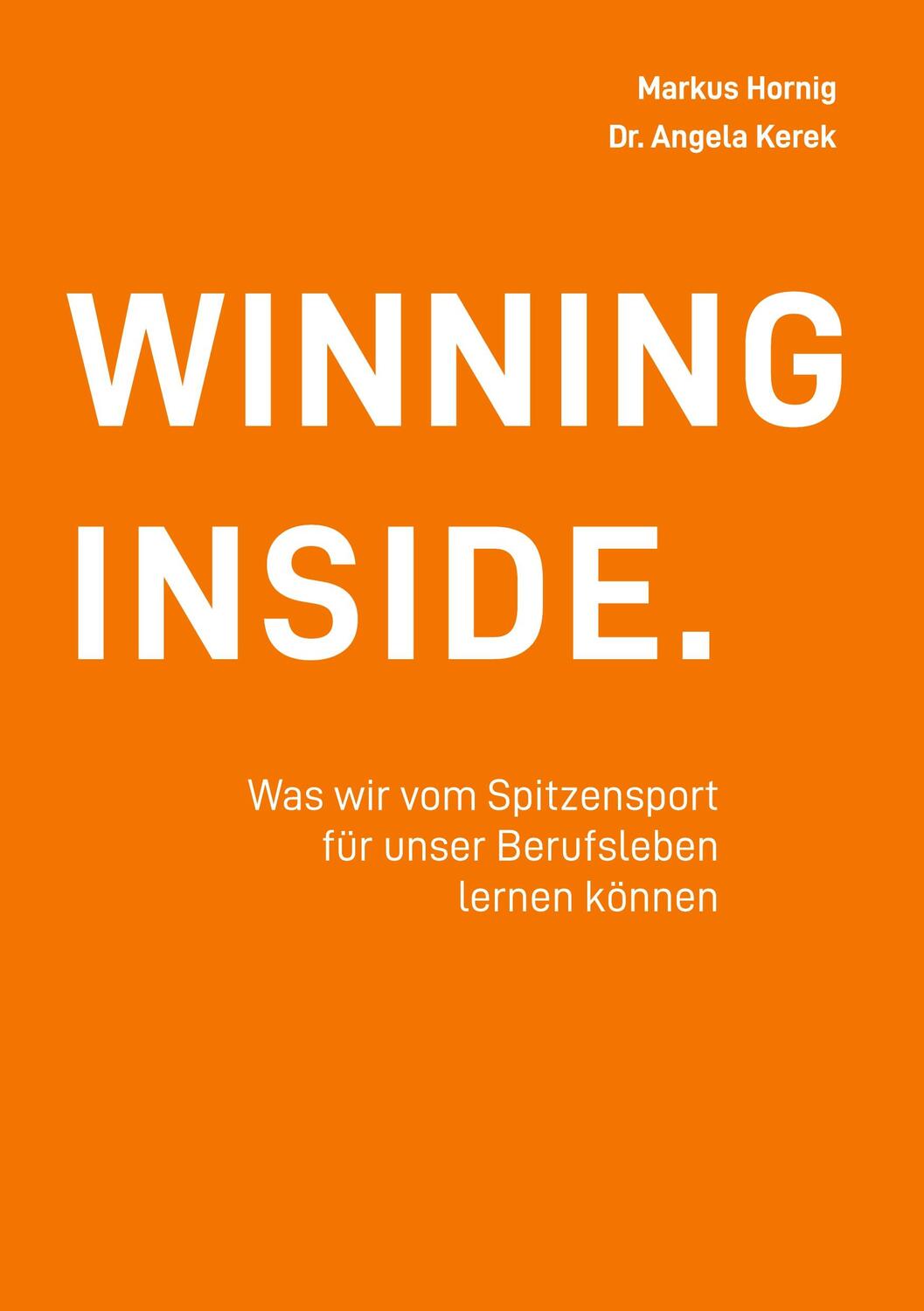 Cover: 9783759794390 | Winning Inside | Markus Hornig (u. a.) | Taschenbuch | Paperback