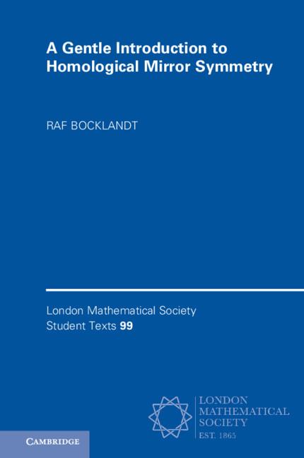 Cover: 9781108728751 | A Gentle Introduction to Homological Mirror Symmetry | Raf Bocklandt