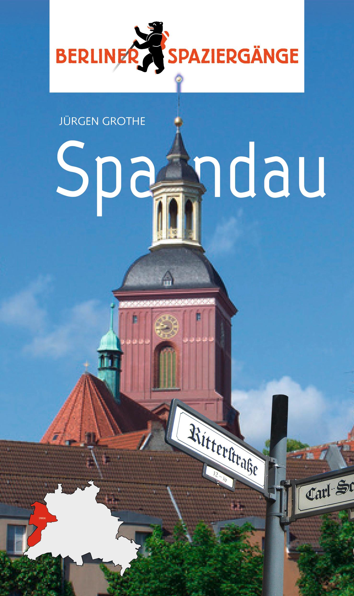 Cover: 9783962010034 | Spandau | Berliner Spaziergänge | Jürgen Grothe | Broschüre | 64 S.