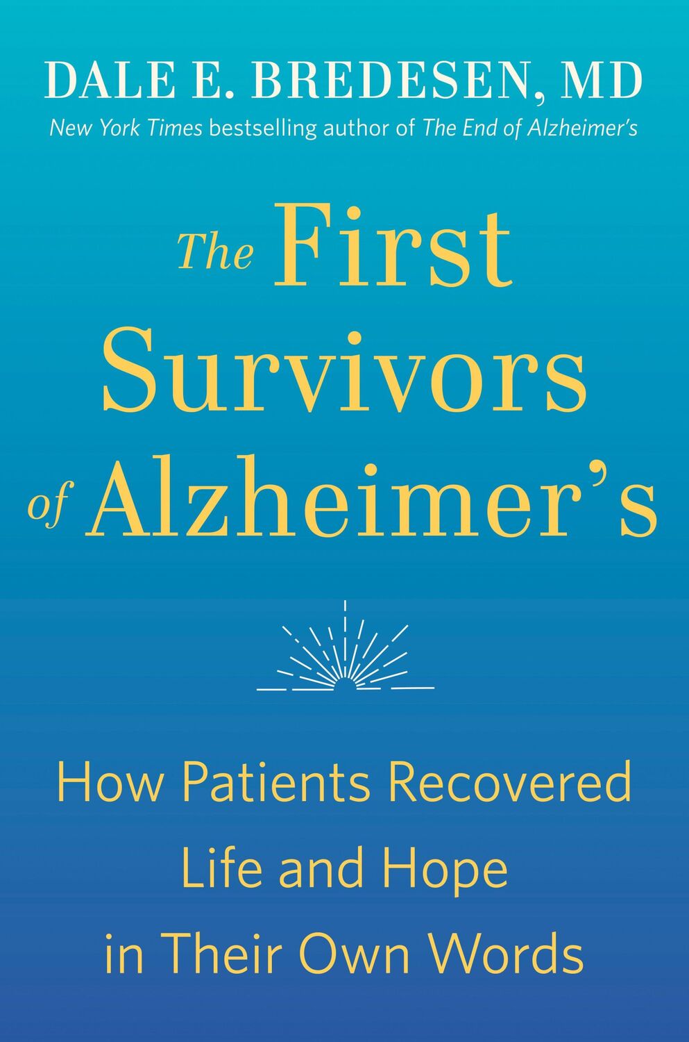 Cover: 9780593192429 | The First Survivors of Alzheimer's | Dale Bredesen | Taschenbuch