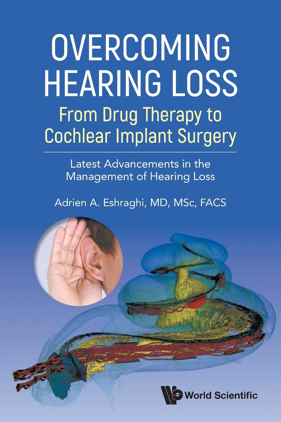 Cover: 9789811288500 | OVERCOMING HEARING LOSS | Adrien A Eshraghi | Taschenbuch | Paperback