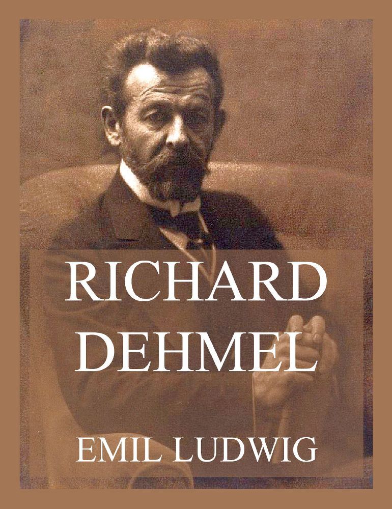 Cover: 9783988689801 | Richard Dehmel | Emil Ludwig | Taschenbuch | 96 S. | Deutsch | 2023