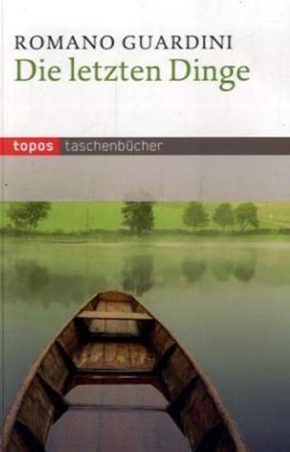 Cover: 9783836704618 | Die letzten Dinge | Romano Guardini | Taschenbuch | 128 S. | Deutsch