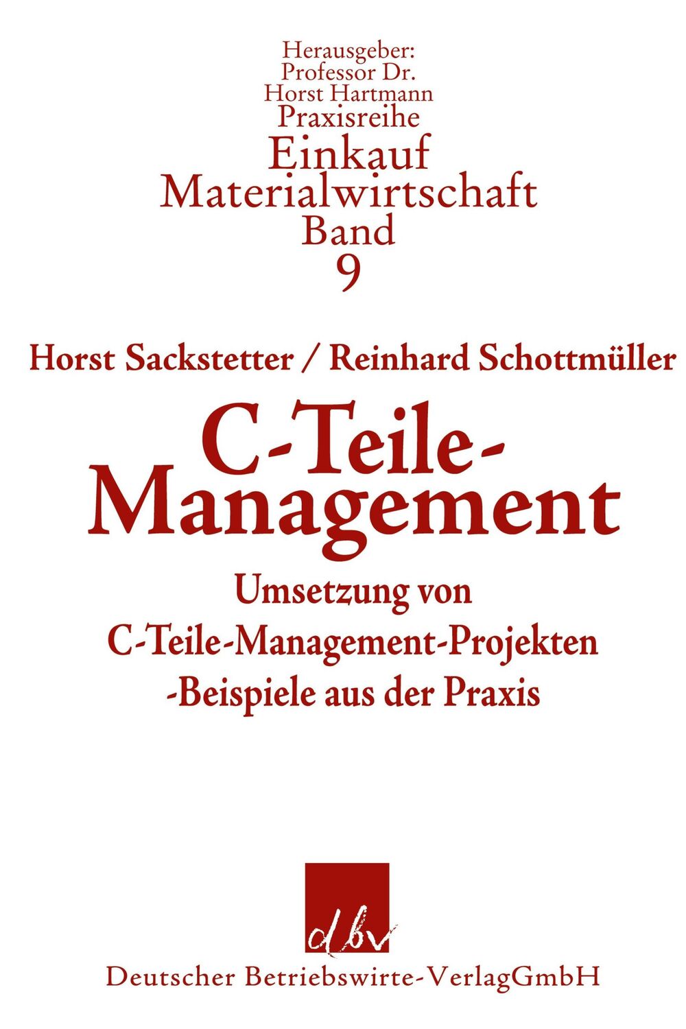 Cover: 9783886400935 | C-Teile-Management. | Horst Sackstetter (u. a.) | Taschenbuch | 158 S.