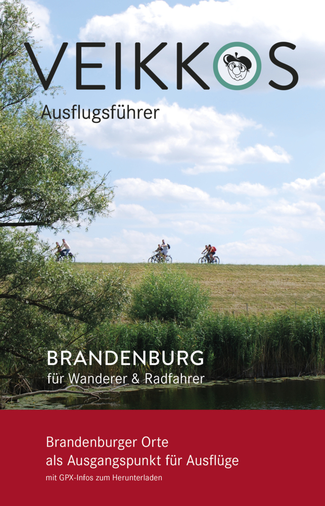 Cover: 9783937854502 | Veikkos Ausflugsführer Band 4 | Brandenburg für Wanderer &amp; Radfahrer