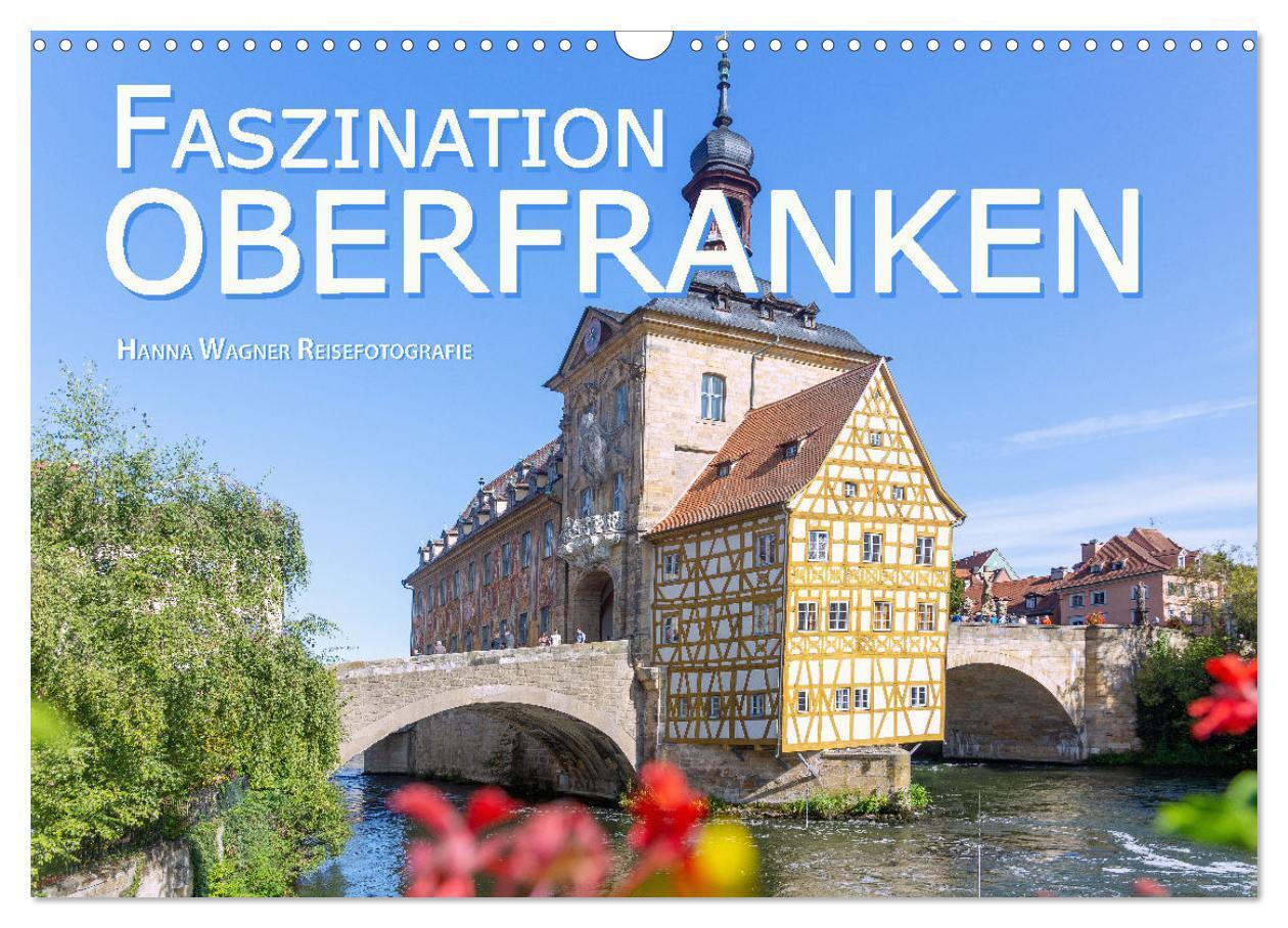 Cover: 9783435066322 | Faszination Oberfranken (Wandkalender 2025 DIN A3 quer), CALVENDO...