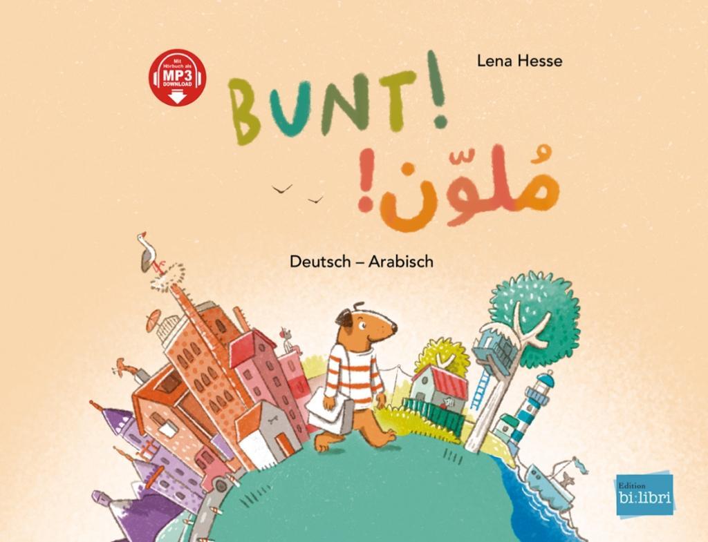 Cover: 9783195096027 | Bunt! Deutsch-Arabisch | Lena Hesse | Buch | Bunt! | 28 S. | Deutsch