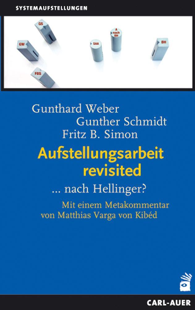 Cover: 9783849701376 | Aufstellungsarbeit revisited | ...nach Hellinger? | Weber (u. a.)